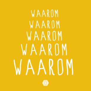 waarom